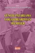 GÜNCEL PAZARLAMA YAKLAŞIMLARINDAN SEÇMELER