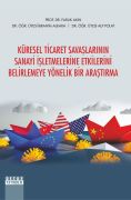 KÜRESEL TİCARET SAVAŞLARININ SANAYİ İŞLETMELERİNE ETKİLERİNİ BELİRLEMEYE YÖNELİK BİR ARAŞTIRMA