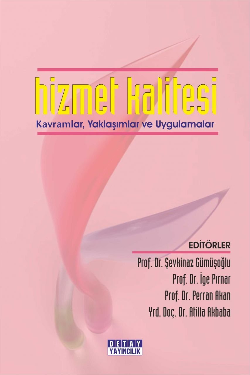 HİZMET KALİTESİ Kavramlar Yaklaşımlar Ve Uygulamalar