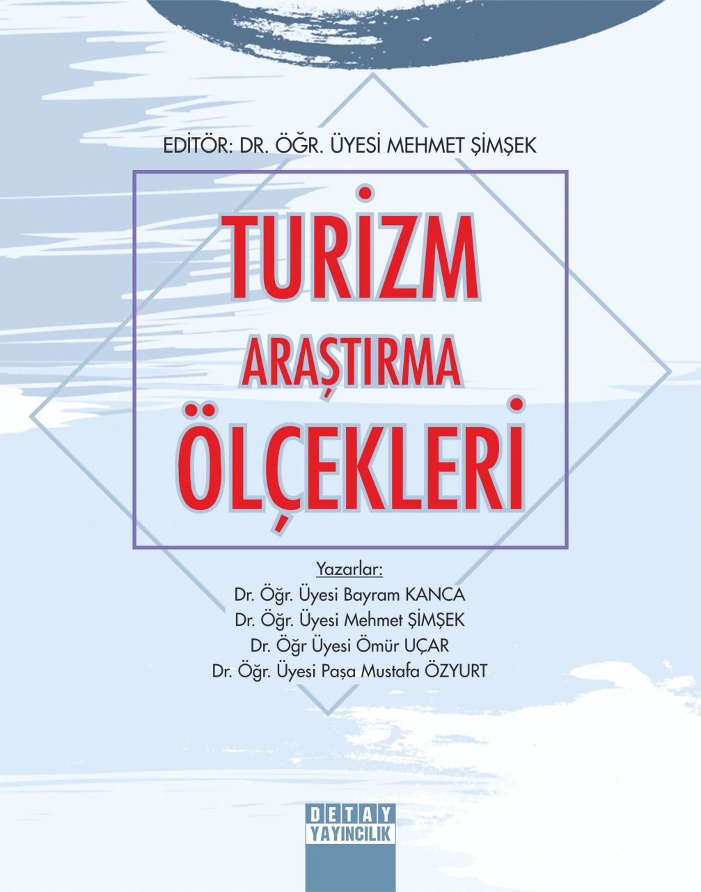 TURİZM ARAŞTIRMA ÖLÇEKLERİ