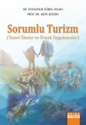 SORUMLU TURİZM Temel İlkeler ve Örnek Uygulamalar
