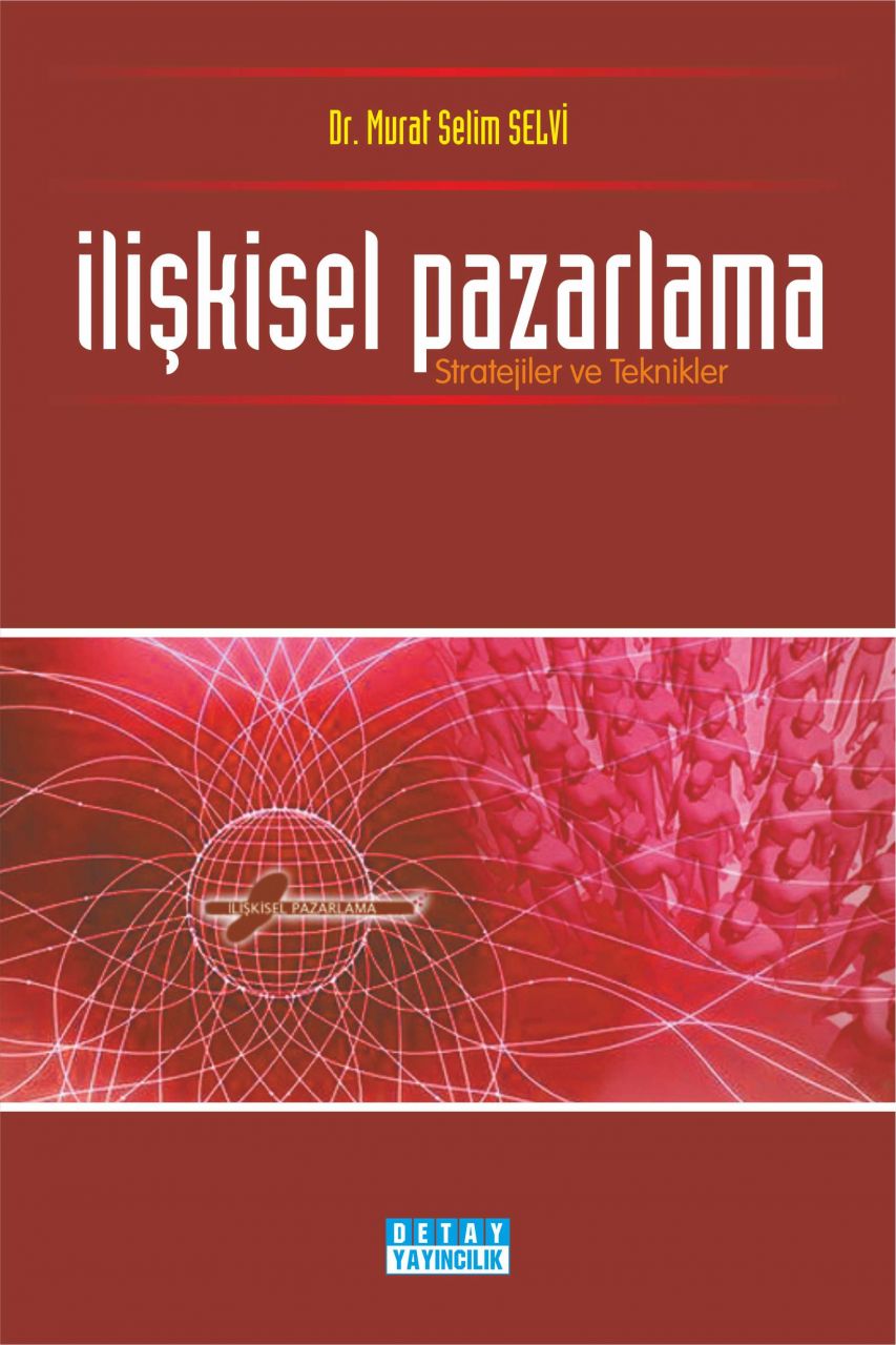 İLİŞKİSEL PAZARLAMA Stratejiler Ve Teknikler