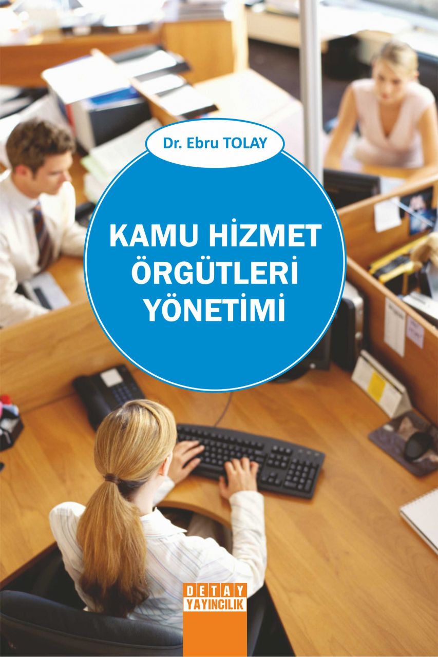 KAMU HİZMET ÖRGÜTLERİ YÖNETİMİ