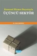 Kamusal Hizmet Boyutuyla ÜÇÜNCÜ SEKTÖR