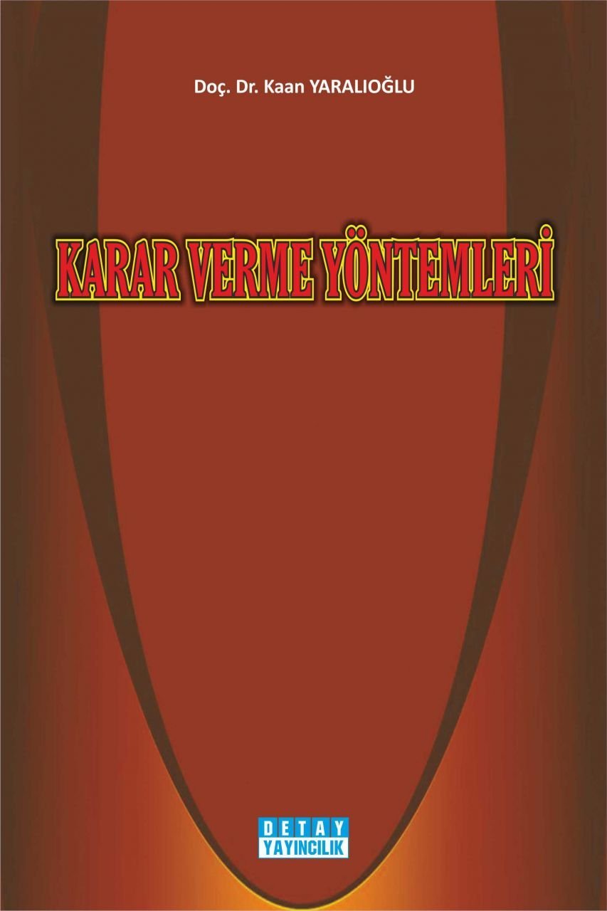 KARAR VERME YÖNTEMLERİ