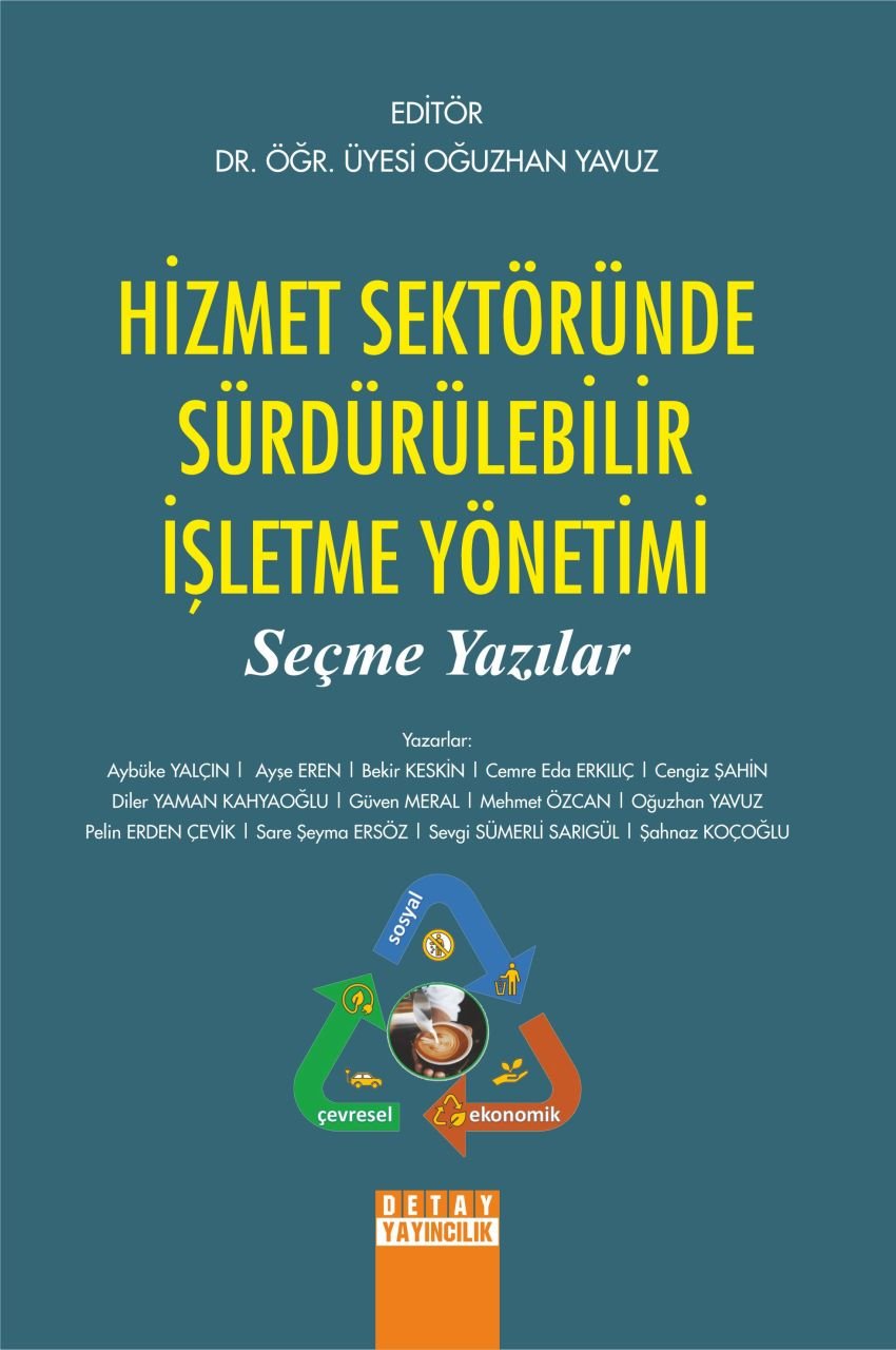 HİZMET SEKTÖRÜNDE SÜRDÜRÜLEBİLİR İŞLETME YÖNETİMİ Seçme Yazılar