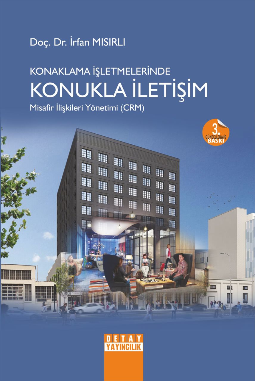 Konaklama İşletmelerinde KONUKLA İLETİŞİM Misafir İlişkileri Yönetimi ( CRM )