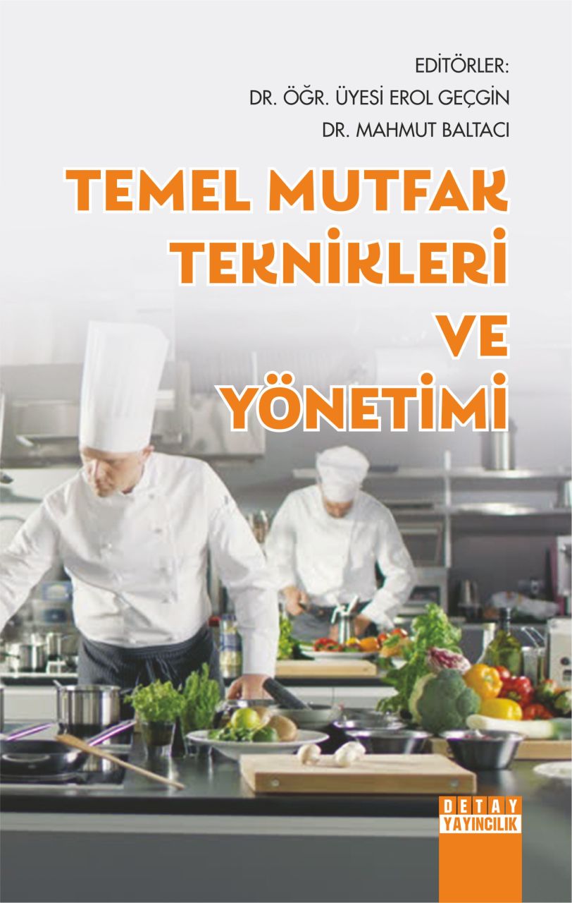 TEMEL MUTFAK TEKNİKLERİ VE YÖNETİMİ