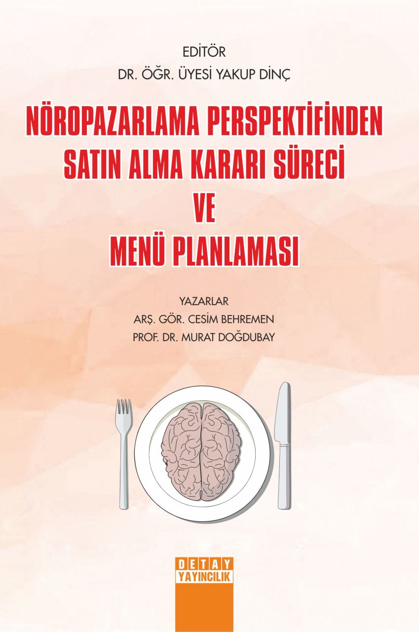 NÖROPAZARLAMA PERSPEKTİFİNDEN SATIN ALMA KARARI SÜRECİ VE MENÜ PLANLAMASI