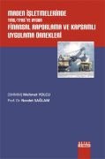 Maden İşletmelerinde TMS / TFRS ye Uygun FİNANSAL RAPORLAMA VE KAPSAMLI UYGULAMA ÖRNEKLERİ