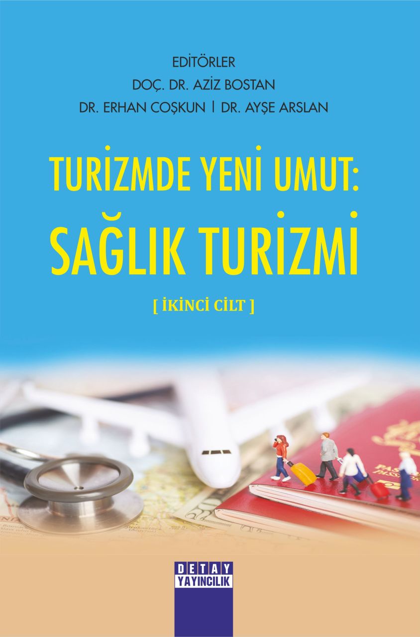 TURİZMDE YENİ UMUT SAĞLIK TURİZMİ İKİNCİ CİLT