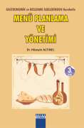 Gastronomik ve Beslenme İlkelerinden Hareketle MENÜ PLANLAMA VE YÖNETİMİ