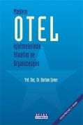MODERN OTEL İŞLETMELERİNDE YÖNETİM VE ORGANİZASYON