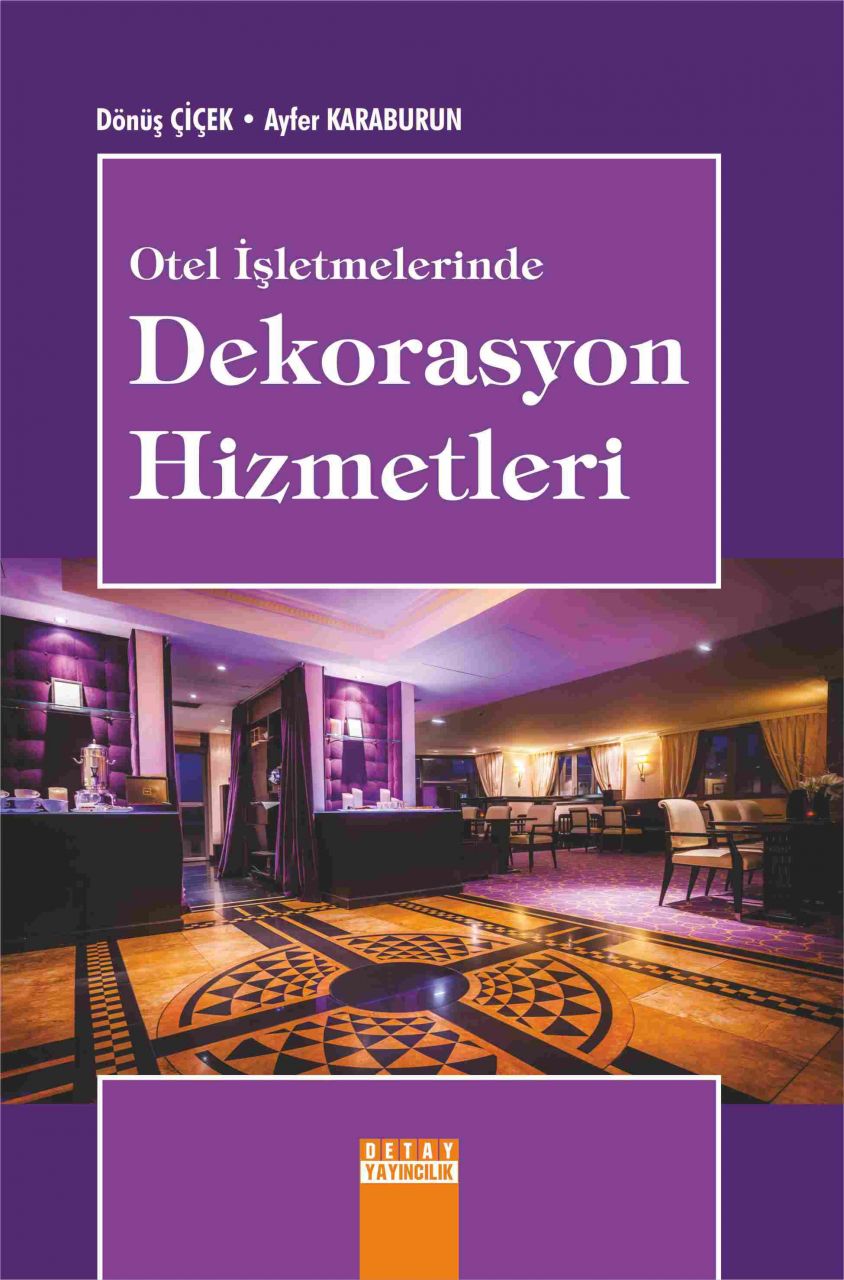 Otel İşletmelerinde DEKORASYON HİZMETLERİ