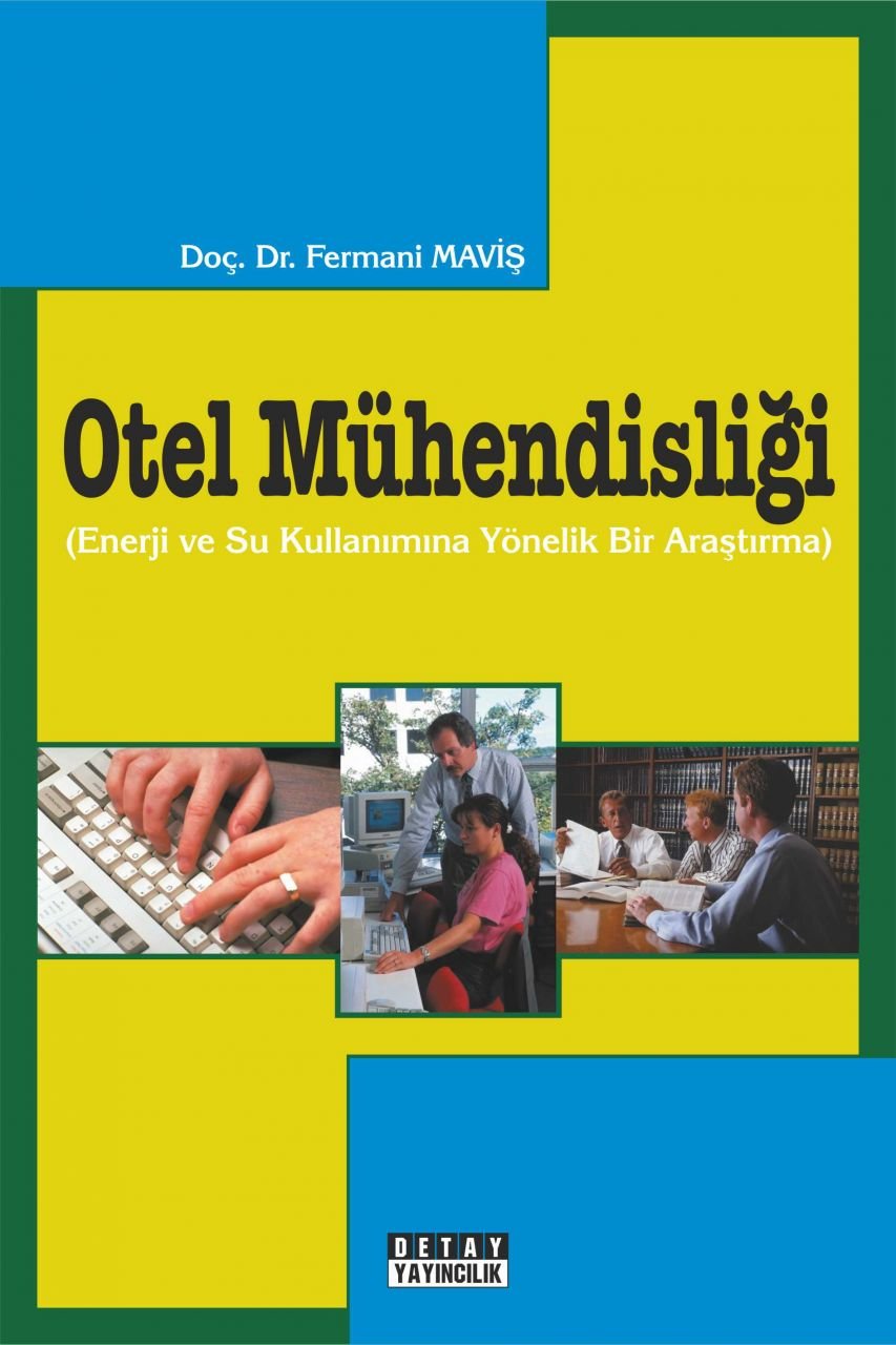 OTEL MÜHENDİSLİĞİ Enerji ve Su Kullanımına Yönelik Bir Araştırma