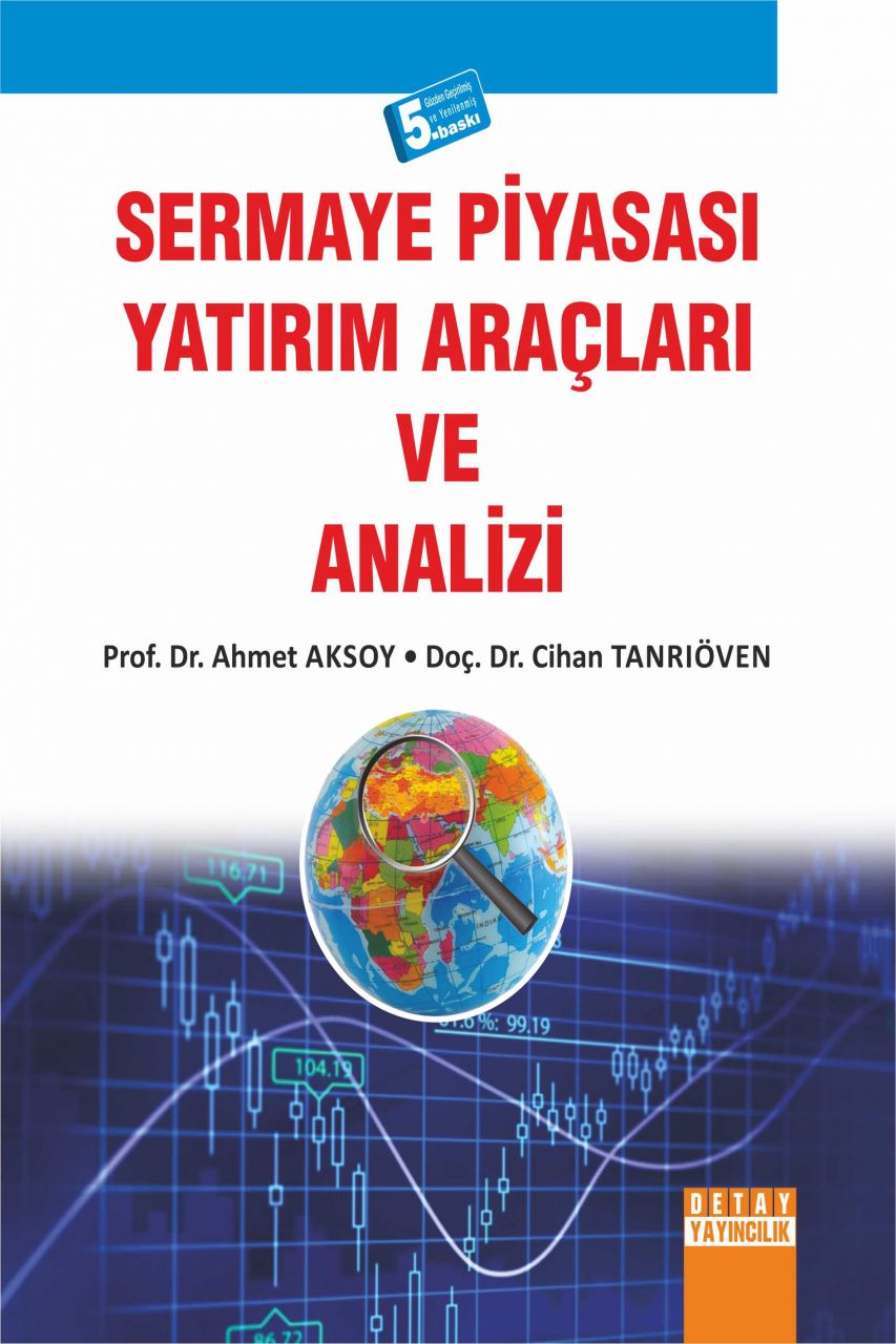 SERMAYE PİYASASI YATIRIM ARAÇLARI VE ANALİZİ
