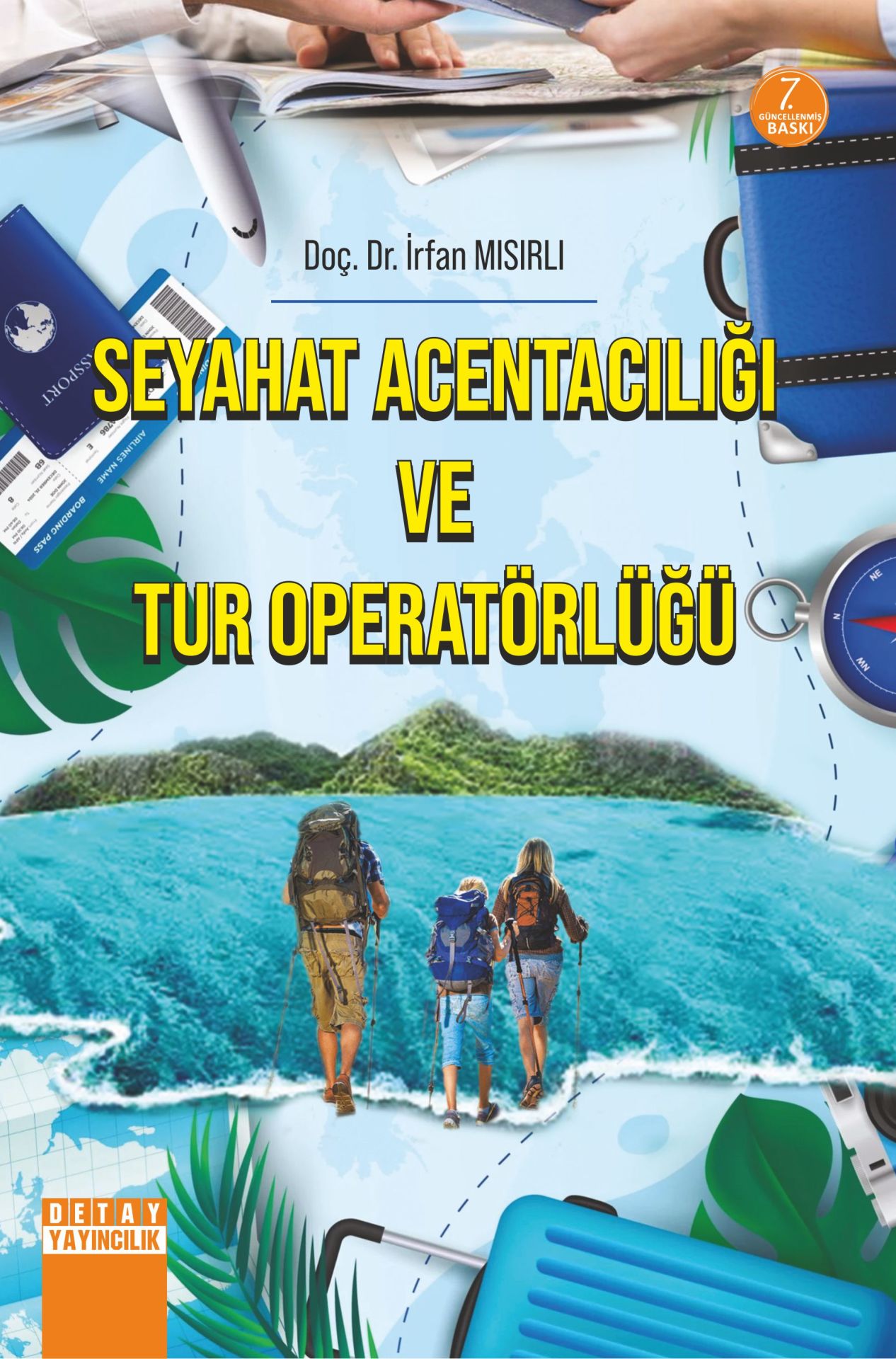 SEYAHAT ACENTACILIĞI VE TUR OPERATÖRLÜĞÜ