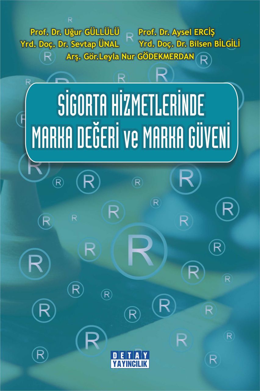 SİGORTA HİZMETLERİNDE MARKA DEĞERİ VE MARKA GÜVENİ